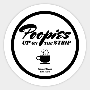 Poopies Up On the Strip (black text) Sticker